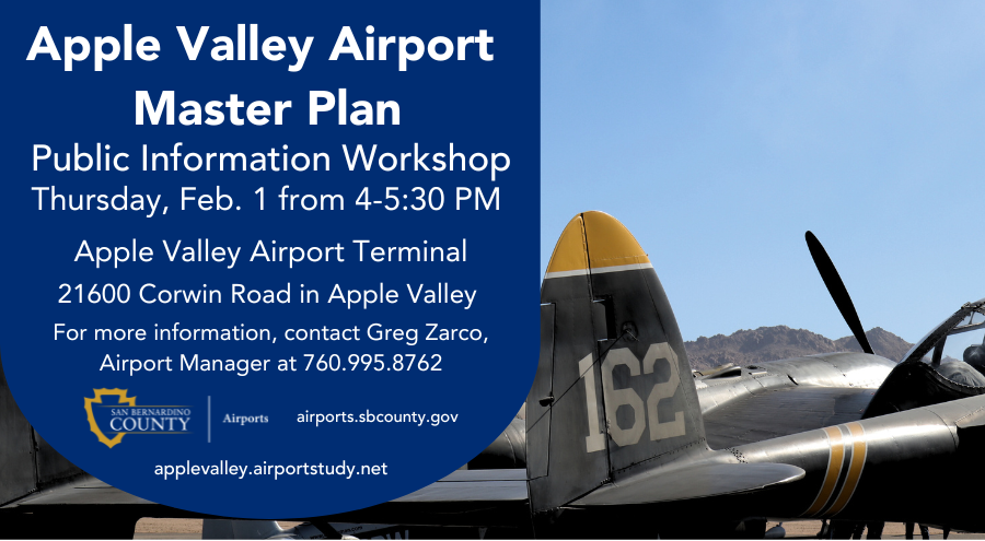 A WWII airplane sits in the background with blue sky and a mountain top above it. Words to the left describe the Apple Valley Master Plan Public Information Workshop with the Department of Airports logo and website address of applevalley.airportstudy.net and airports.sbcounty.gov.